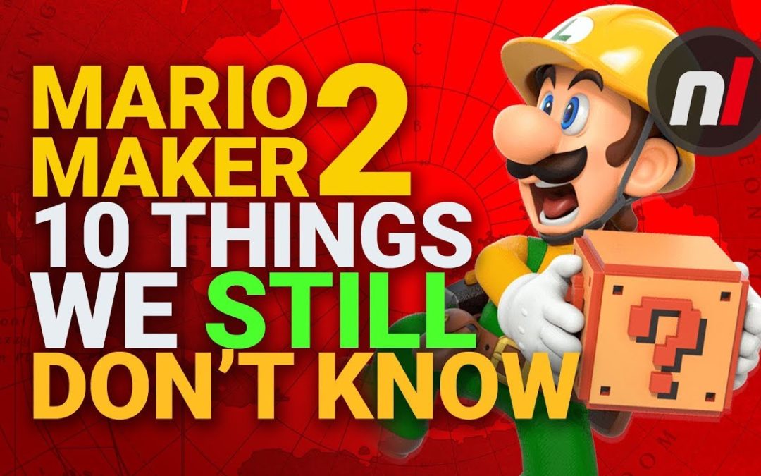Super Mario Maker 2: 10 Things We Still Don’t Know For Certain – Nintendo Life